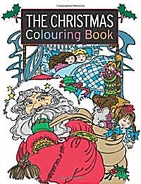 The Christmas Colouring Book (Paperback, CLR, CSM)
