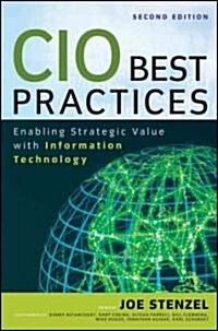 CIO Best Practices: Enabling Strategic Value with Information Technology (Hardcover, 2)