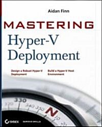 Mastering Hyper-V Deployment (Paperback)