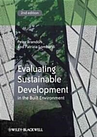 Evaluating Sustainable Development in the Built Environment (Hardcover, 2 ed)