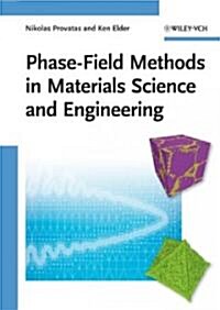 Phase-Field Methods in Materials Science and Engineering (Hardcover)