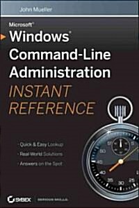 Windows Command Line Administration Instant Reference (Paperback)