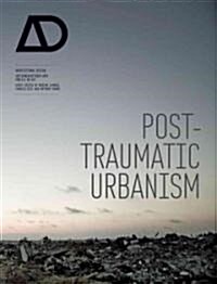 Post-Traumatic Urbanism (Paperback)