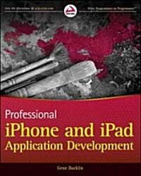 Professional iPhone and iPad Application Development (Paperback)