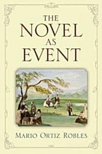 The Novel as Event (Paperback, New)