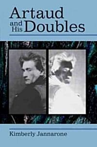 Artaud and His Doubles (Hardcover)