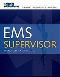 EMS Supervisor: Principles and Practice (Paperback)