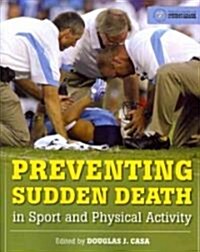 Preventing Sudden Death in Sport and Physical Activity (Paperback)