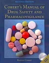 Coberts Manual of Drug Safety and Pharmacovigilance [With CDROM] (Paperback, 2)