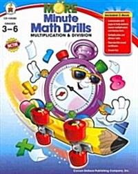 More Minute Math Drills, Grades 3 - 6: Multiplication and Division (Paperback)
