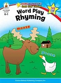 Word Play: Rhyming, Grades K - 1: Gold Star Edition (Paperback)