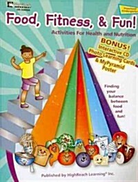 Food, Fitness, & Fun Resource Book (Paperback)