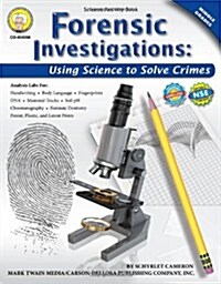 Forensic Investigations, Grades 6 - 8: Using Science to Solve Crimes (Paperback)