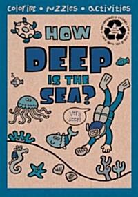 How Deep Is the Sea? (Paperback)