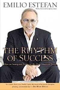 The Rhythm of Success: How an Immigrant Produced His Own American Dream (Paperback)
