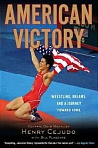 American Victory: Wrestling, Dreams and a Journey Toward Home (Paperback)