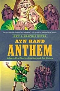 Ayn Rands Anthem: The Graphic Novel (Paperback)