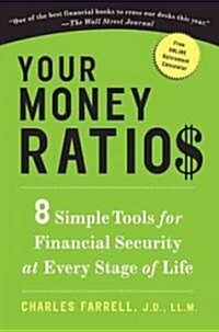 Your Money Ratios: 8 Simple Tools for Financial Security at Every Stage of Life (Paperback)