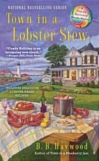 Town in a Lobster Stew: A Candy Holliday Murder Mystery (Mass Market Paperback)