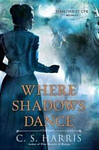 Where Shadows Dance (Hardcover)