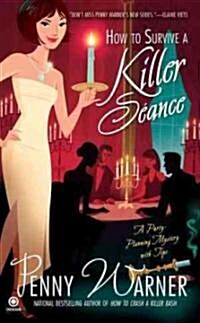 How to Survive a Killer Seance (Mass Market Paperback)