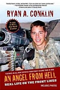 An Angel from Hell: Real Life on the Front Lines (Paperback)