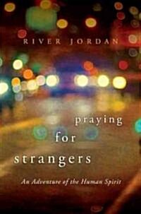 Praying for Strangers (Hardcover)