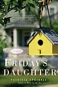 Fridays Daughter (Paperback)