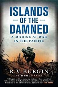 Islands of the Damned: A Marine at War in the Pacific (Paperback)