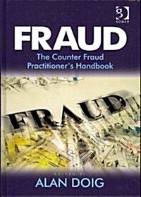 Fraud : The counter Fraud practitioners handbook (Hardcover)