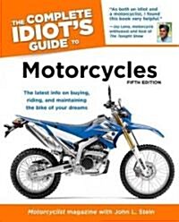 The Complete Idiots Guide to Motorcycles (Paperback, 5th)