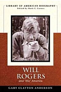 Will Rogers and His America (Paperback)