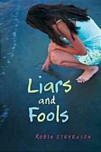 Liars and Fools (Paperback)