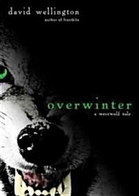 Overwinter: A Werewolf Tale (MP3 CD)