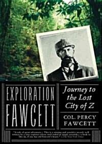 Exploration Fawcett: Journey to the Lost City of Z (Audio CD)