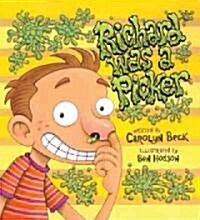 Richard Was a Picker (Hardcover)