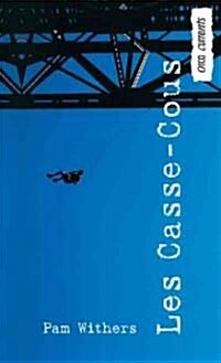 Les Casse-Cous (Paperback)