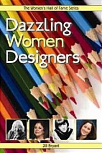 Dazzling Women Designers (Paperback)