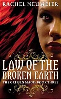 Law of the Broken Earth (Mass Market Paperback, 1st)