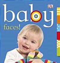 Baby: Faces! (Board Books)