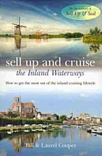 Sell Up and Cruise the Inland Waterways (Paperback)