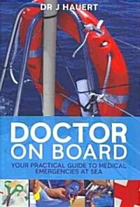 Doctor on Board: A Guide to Dealing with Medical Emergencies (Paperback)