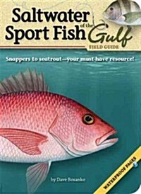 Saltwater Sport Fish of the Gulf Field Guide (Paperback)