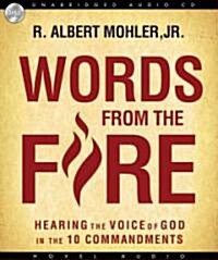 Words from the Fire: Hearing the Voice of God in the 10 Commandments (Audio CD)