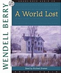 A World Lost: A Novel (Port William) (Audio CD)