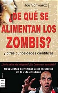 De que se alimentan los zombis? / What Do Zombies Eat? (Paperback)