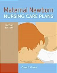 Maternal Newborn Nursing Care Plans (Paperback, 2, Revised)