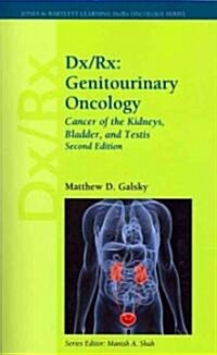 DX/Rx: Genitourinary Oncology: Cancer of the Kidneys, Bladder, and Testis: Genitourinary Oncology: Cancer of the Kidneys, Bladder, and Testis (Paperback, 2, Revised)