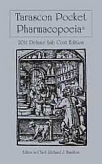Tarascon Pocket Pharmacopoeia: Deluxe Lab-Coat Pocket Edition (Paperback, 12th, 2011)