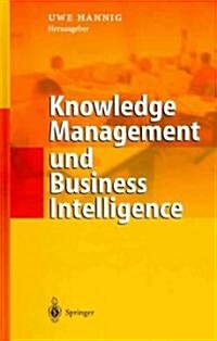 Knowledge Management Und Business Intelligence (Hardcover)